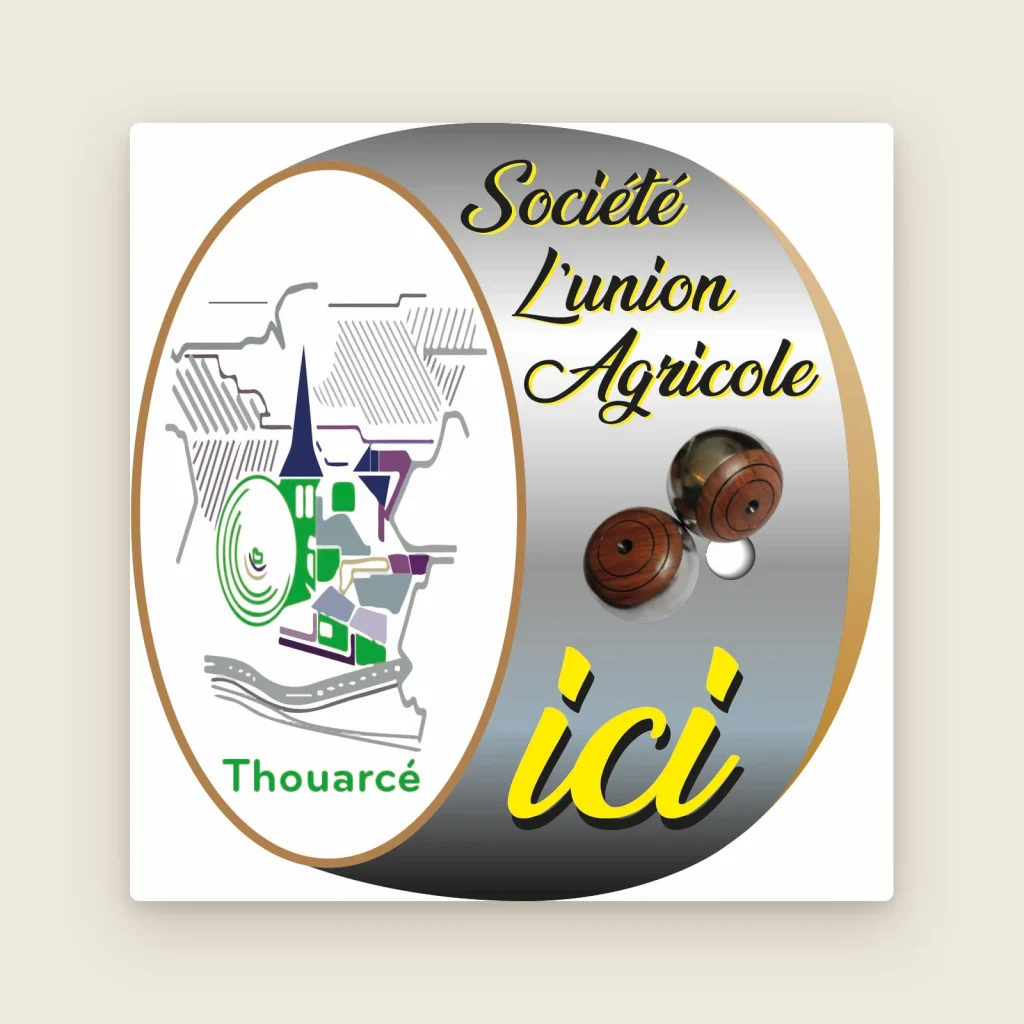 Logo rond de la Société L’Union Agricole de Thouarcé : clocher, boules de fort et le mot « ici » en jaune